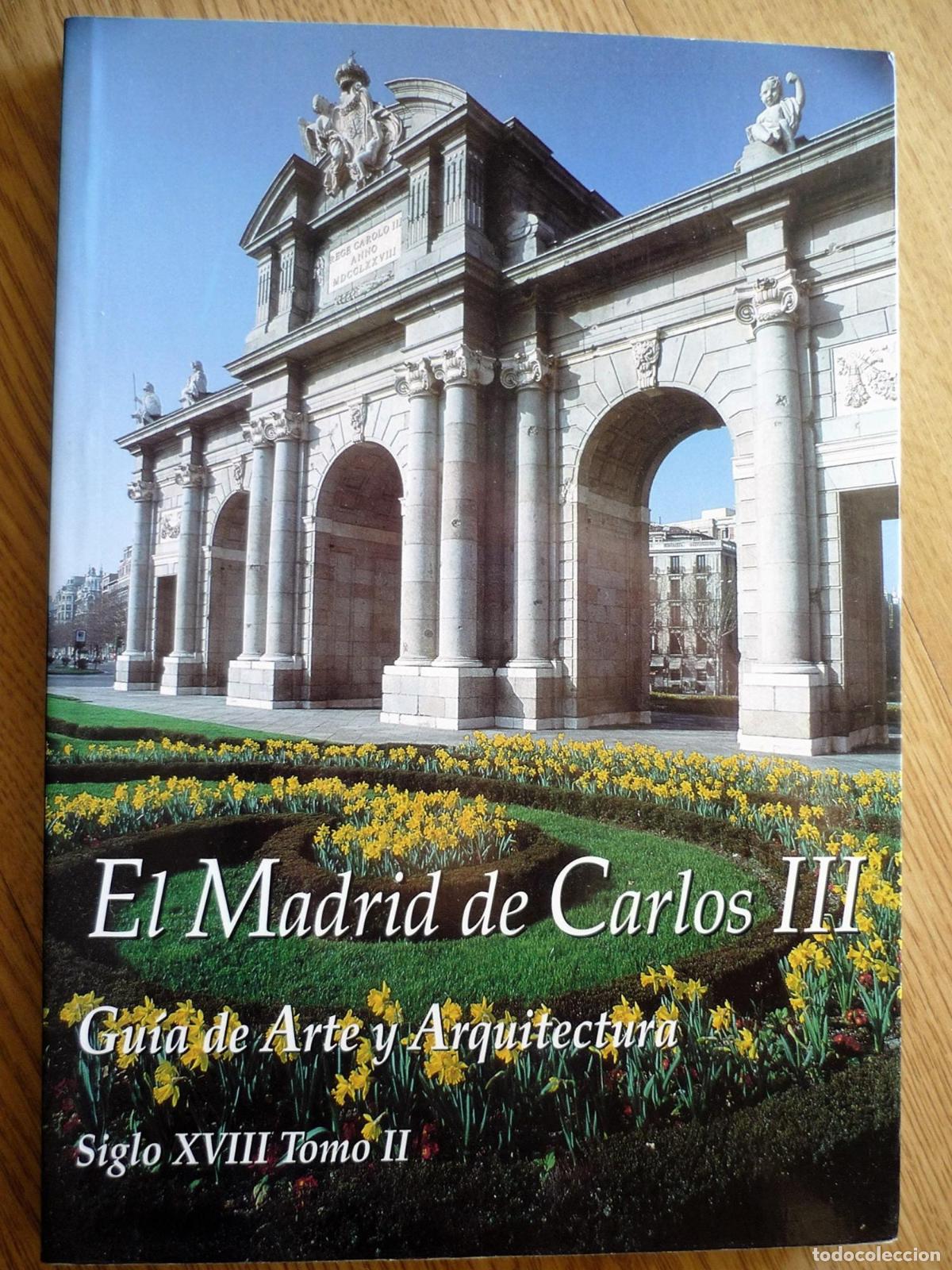 Libri di seconda mano: EL MADRID DE CARLOS III [TAPA BLANDA] -