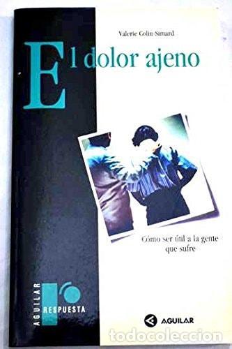Libri di seconda mano: DOLOR AJENO [TAPA BLANDA] VALERY COLIN-SIMARD -