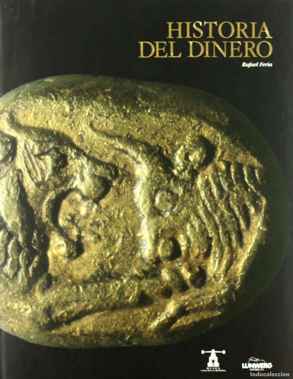 Libros: HISTORIA DEL DINERO [R&Uacute;STICA] FERIA, RAFAEL - - Foto 2