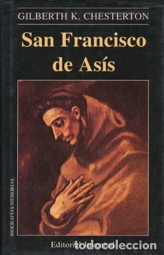 Libros: SAN FRANCISCO DE ASIS CHESTERTON, GILBERT K. -