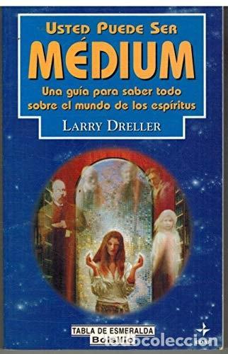 Libros: USTED PUEDE SER MEDIUM DRELLER, LARRY -