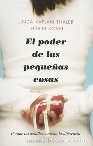 Libri di seconda mano: EL PODER DE LAS PEQUE&Ntilde;AS COSAS - Thaler, Linda Kaplan, Koval, Robin