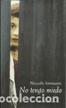 Libri di seconda mano: NO TENGO MIEDO. [TAPA BLANDA] AMMANITI,NICCOLO. -