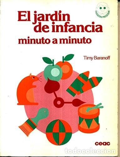 Libri di seconda mano: EL JARD&Iacute;N DE INFANCIA. MINUTO A MINUTO [TAPA DURA] T.BARANOFF -