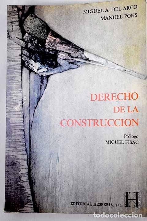 B&uuml;cher: DERECHO DE LA CONSTRUCCION. [TAPA BLANDA] ARCO,MANUEL A. DEL. -