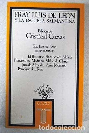Libri di seconda mano: FRAY LUIS DE LE&Oacute;N Y LA ESCUELA SALMANTINA [TAPA BLANDA] CUEVAS GARC&Iacute;A, CRIST&Oacute;BAL, -