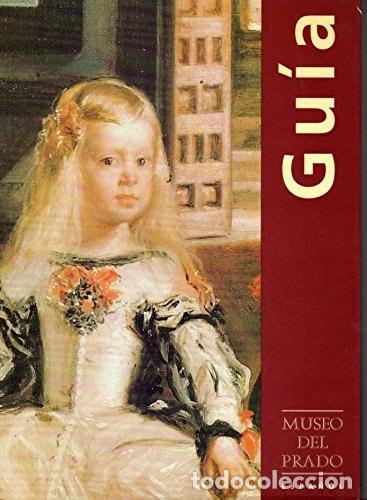 Libros: GU&Iacute;A DEL MUSEO DEL PRADO - Quintana Mart&iacute;nez, Alicia