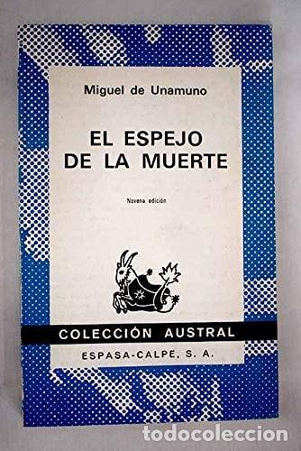 Libros: EL ESPEJO DE LA MUERTE UNAMUNO -
