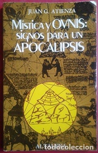 B&uuml;cher: M&Iacute;STICA Y OVNIS: SIGNOS PARA UN APOCALIPSIS [TAPA BLANDA] -