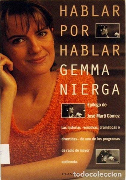 Libri di seconda mano: HABLAR POR HABLAR [TAPA BLANDA] GEMMA NIERGA -