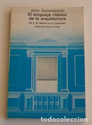 books: LENGUAJE CLASICO DE ARQUITECTU (SIN COLECCION) [TAPA BLANDA] SUMMERSON, JOHN -