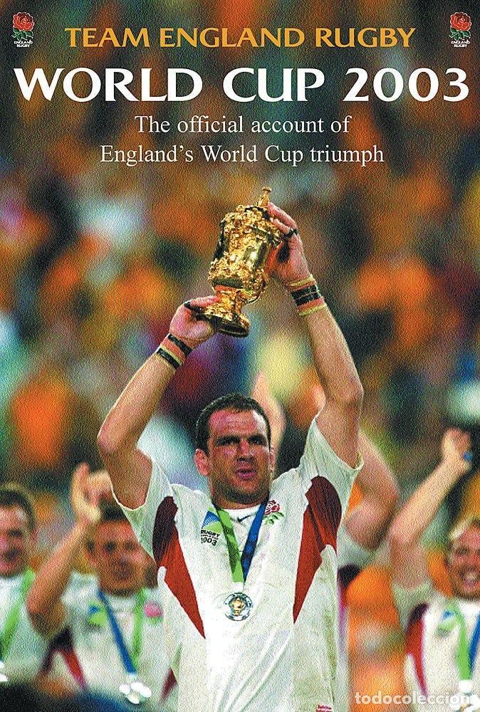 Livres: TEAM ENGLAND RUGBY: WORLD CUP 2003: THE OFFICIAL ACCOUNT OF ENGLAND'S WORLD CUP TRIUMPH RUGBY, TEAM