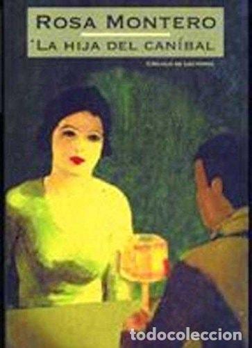 Libros: LA HIJA DEL CAN&Iacute;BAL MONTERO, ROSA - - Foto 2