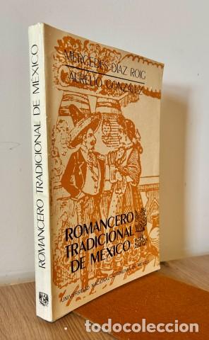 Livres: ROMANCERO TRADICIONAL DE M&Eacute;XICO. - D&Iacute;AZ ROIG, MERCEDES y GONZ&Aacute;LEZ, AURELIO.