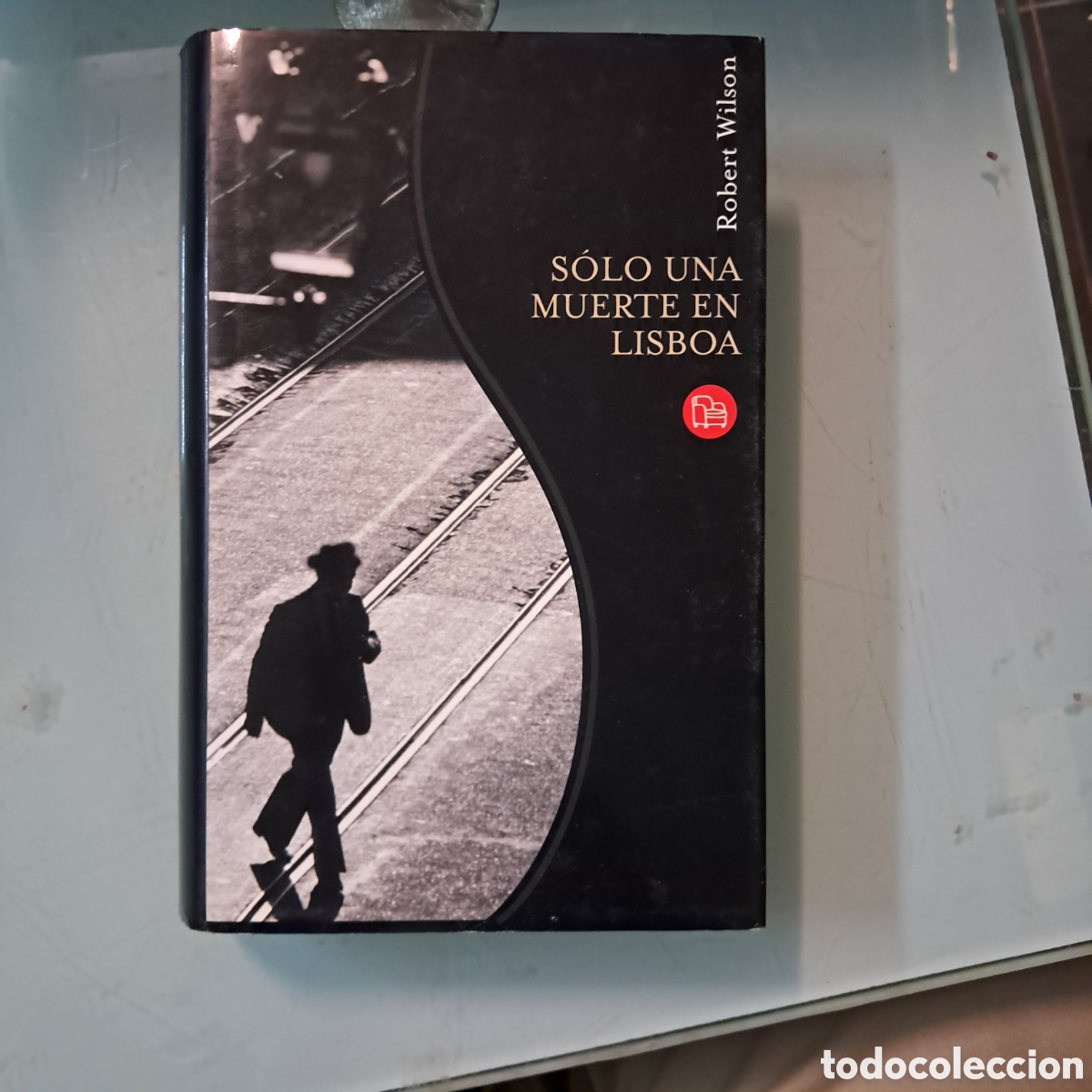 Libros: Robert Wilson, Solo una muerte en Lisboa,RBA - Foto 1