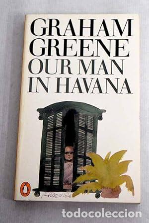 B&uuml;cher: Our man in Havana - Graham Greene