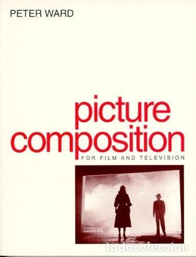 books: PICTURE COMPOSITION FOR FILM AND VIDEO WARD, PETER -
