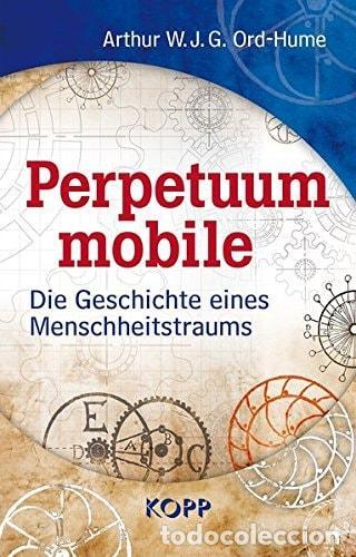 Livros em segunda m&atilde;o: PERPETUUM MOBILE ARTHUR W. J. G. ORD-HUME -