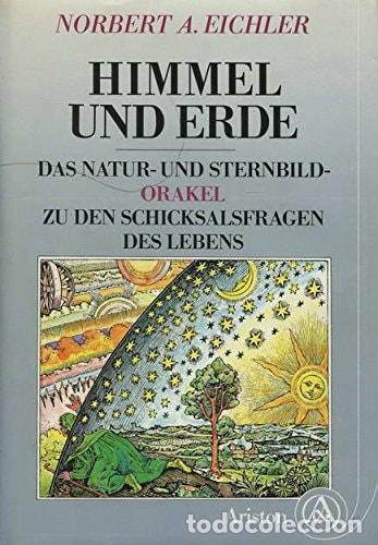 Livros em segunda m&atilde;o: HIMMEL UND ERDE. DAS NATUR- UND STERNBILDORAKEL ZU DEN SCHICKSALSFRAGEN DES LEBENS [HARDCOVER] -