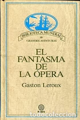 Libros: FANTASMA DE LA OPERA, EL LEROUX, GASTON -