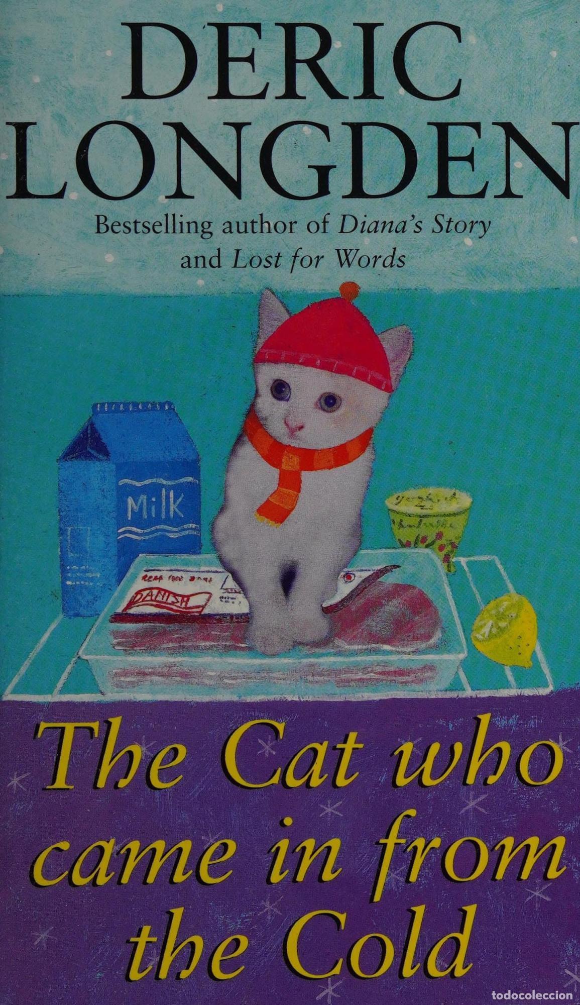 Libros: THE CAT WHO CAME IN FROM THE COLD LONGDEN, DERIC -
