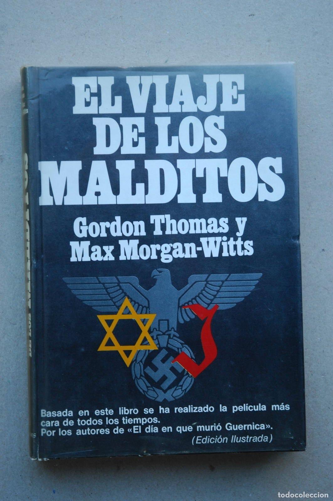 Libri di seconda mano: EL VIAJE DE LOS MALDITOS. LA TRAVESIA DEL ST. LOUIS [PAPERBACK] THOMAS, GORDON Y MORGAN-WITTS, MAX -