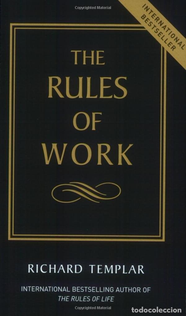 Livres: THE RULES OF WORK: A DEFINITIVE CODE FOR PERSONAL SUCCESS (THE RULES SERIES) [PAPERBACK] TEMPLAR, RI