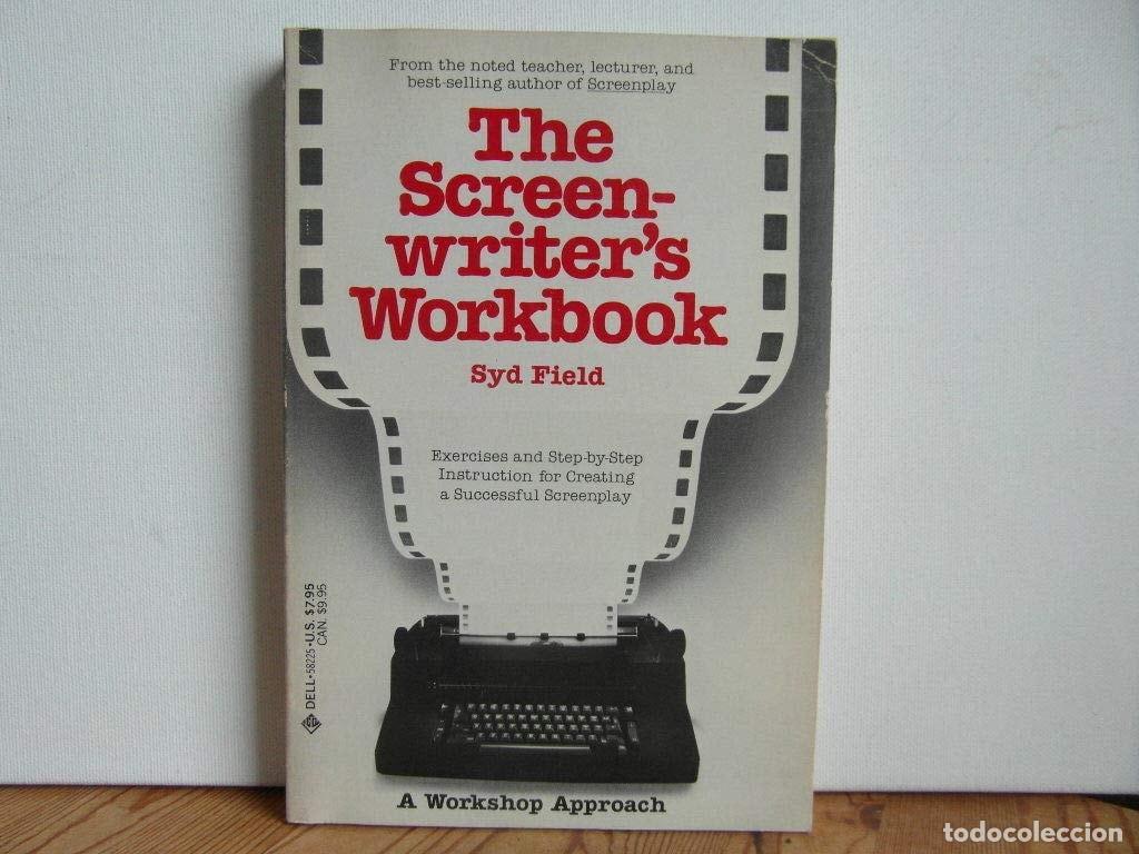 Libri di seconda mano: THE SCREENWRITER'S WORKBOOK (A DELL TRADE PAPERBACK) FIELD, SYD -