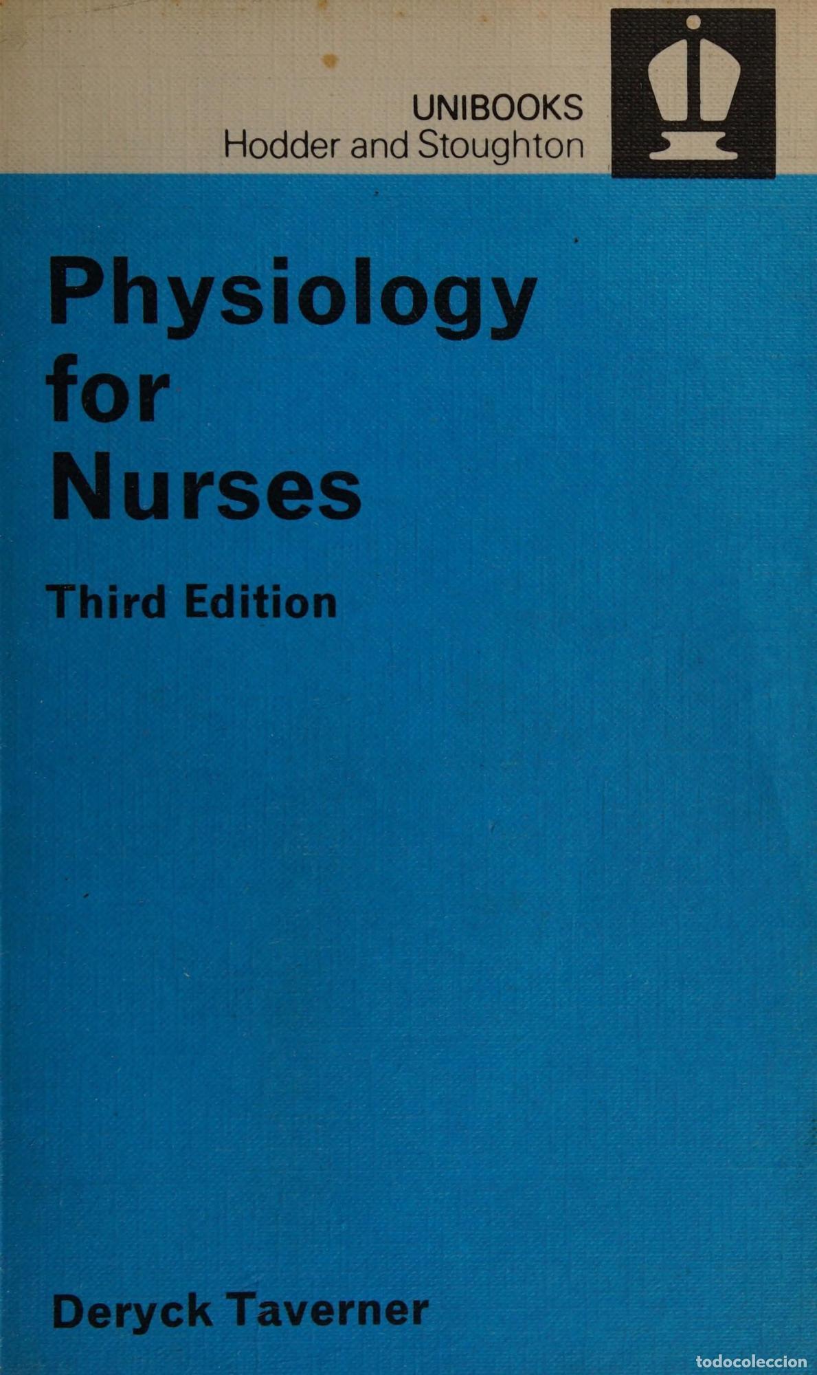 Libri di seconda mano: PHYSIOLOGY FOR NURSES (UNIBOOKS S.) TAVERNER, DERYCK -