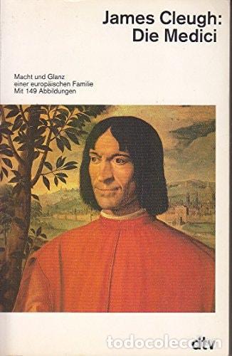 Libri di seconda mano: DIE MEDICI. MACHT UND GLANZ EINER EUROP&Auml;ISCHEN FAMILIE [POCKET BOOK] CLEUGH, JAMES -