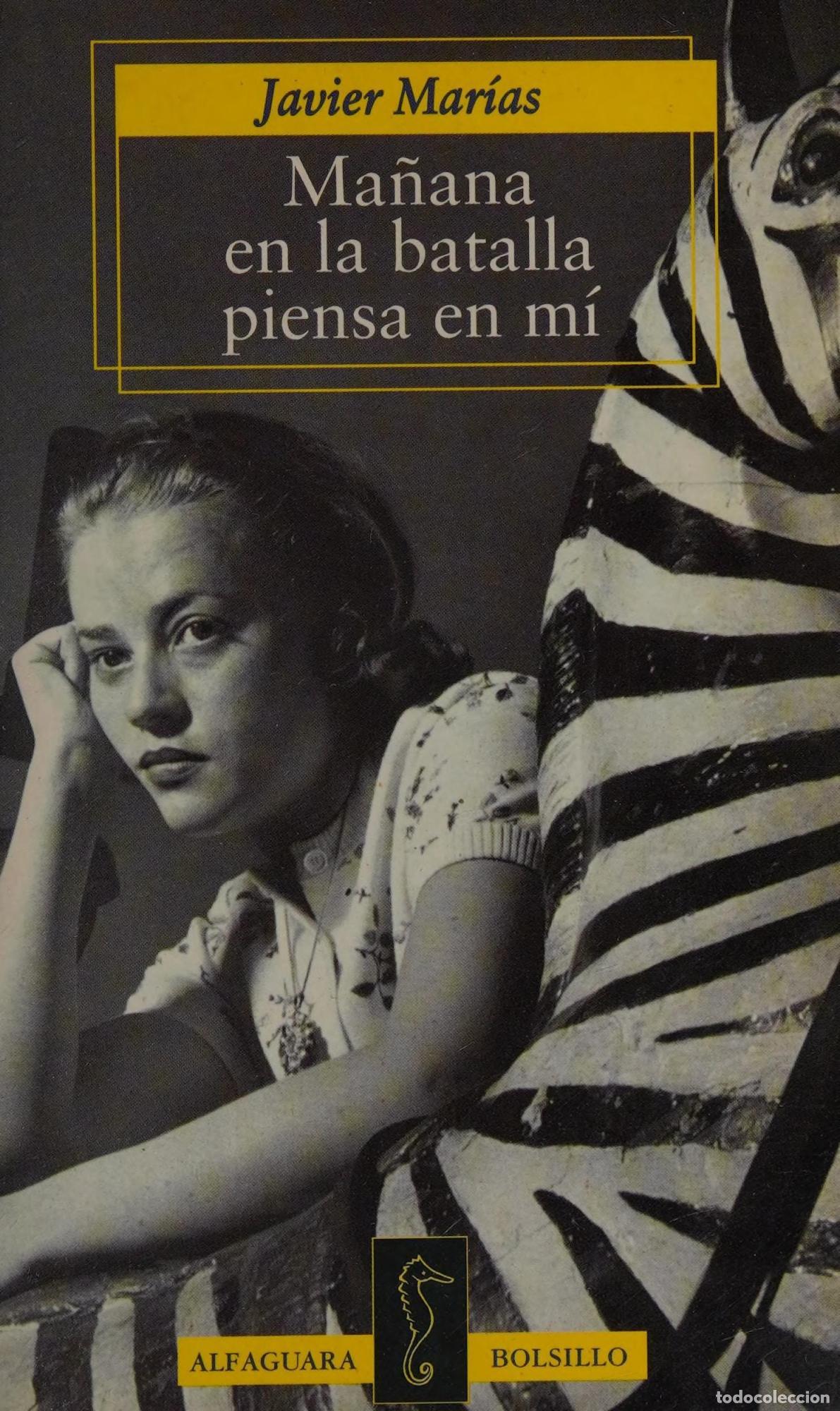 Libros: MA&Ntilde;ANA EN LA BATALLA PIENSA EN MI (MONDADORI NARRATIVA) MARIAS, JAVIER -