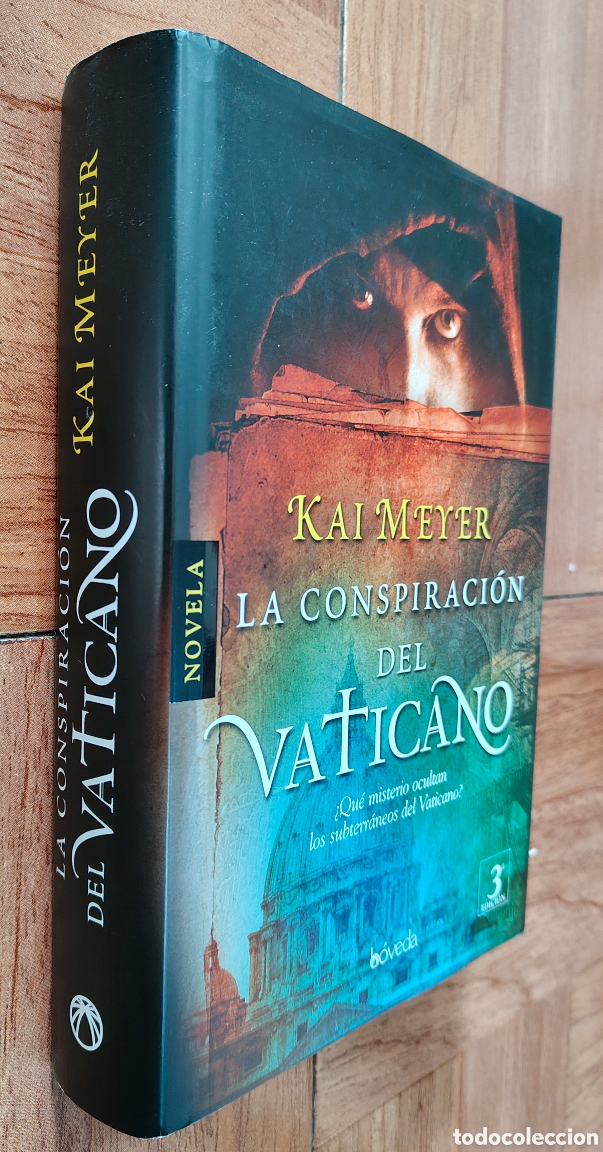 B&uuml;cher: La Conspiraci&oacute;n del Vaticano � B&oacute;veda - Kai Meyer