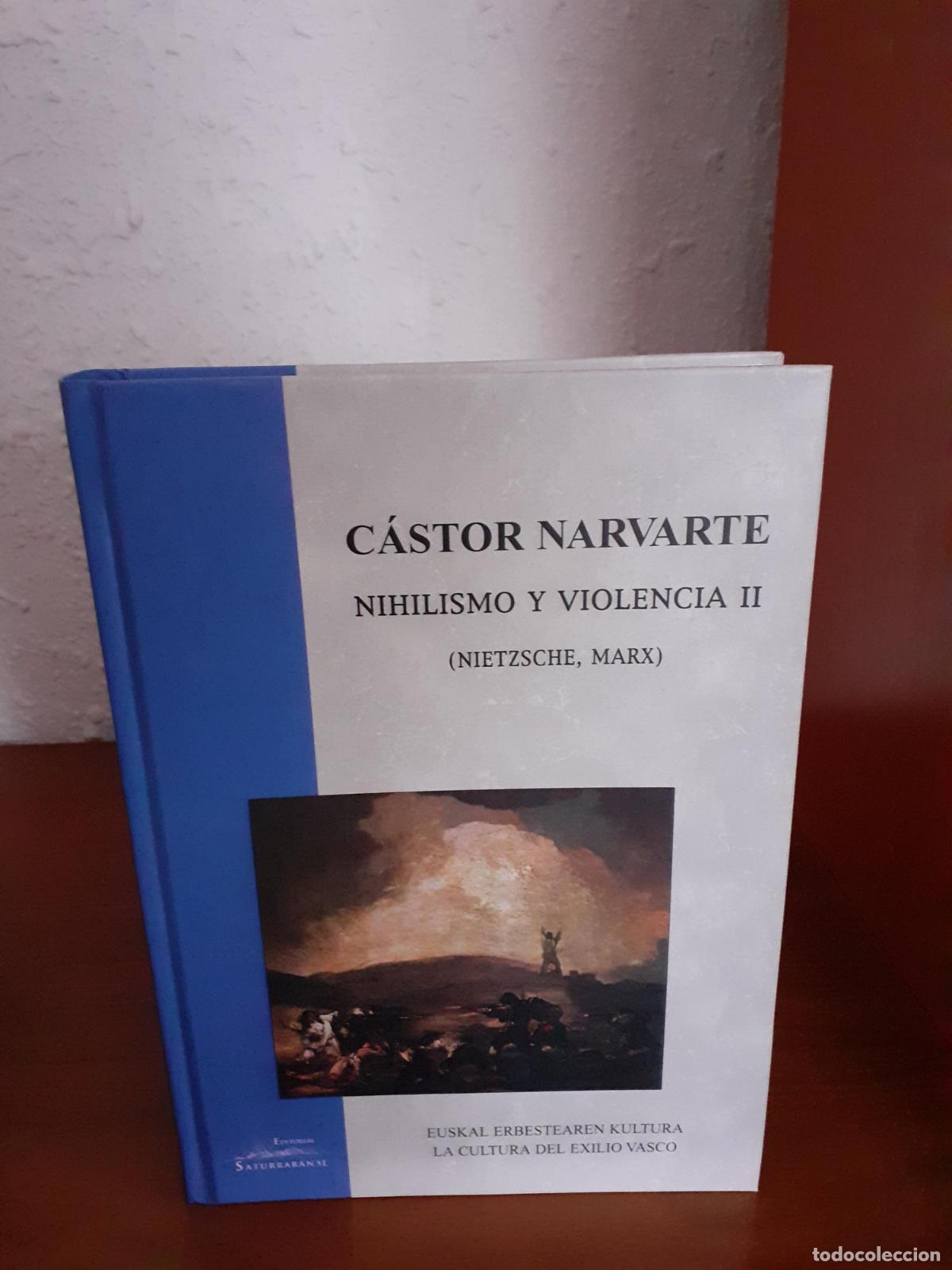 Libros: Nihilismo y violencia II (Nietzsche, Marx) - Narvarte, C&aacute;stor