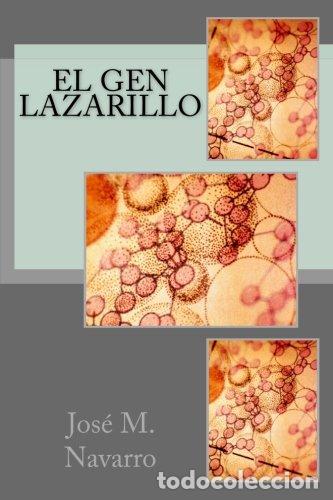 Libros: El Gen Lazarillo - Jose M. Navarro - Foto 1