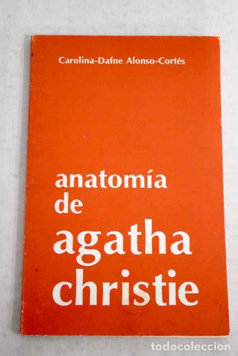 Libros: Anatom&iacute;a de Agatha Christie.- Alonso-Cort&eacute;s, Carolina-Dafne
