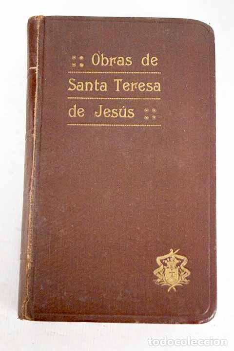 Libros: Obras de Santa Teresa de Jes&uacute;s.- De Santa Teresa, Silverio