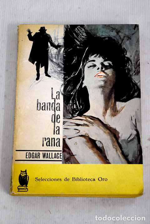 Libros: La banda de la Rana .- Wallace, Edgar - Foto 1