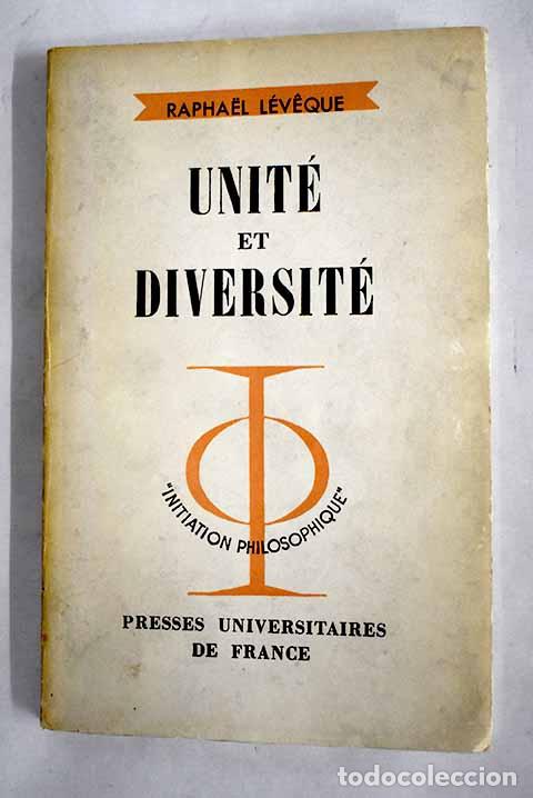 Libros: Unit&eacute; et Diversit&eacute;: L&eacute;v&ecirc;que, Rapha&euml;l.- L&eacute;v&ecirc;que, Rapha&euml;l