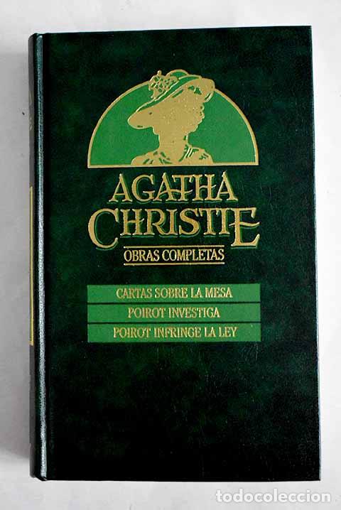 Libros: Cartas sobre la mesa ; Poirot investiga ; Poirot infringe la ley.- Christie, Agatha