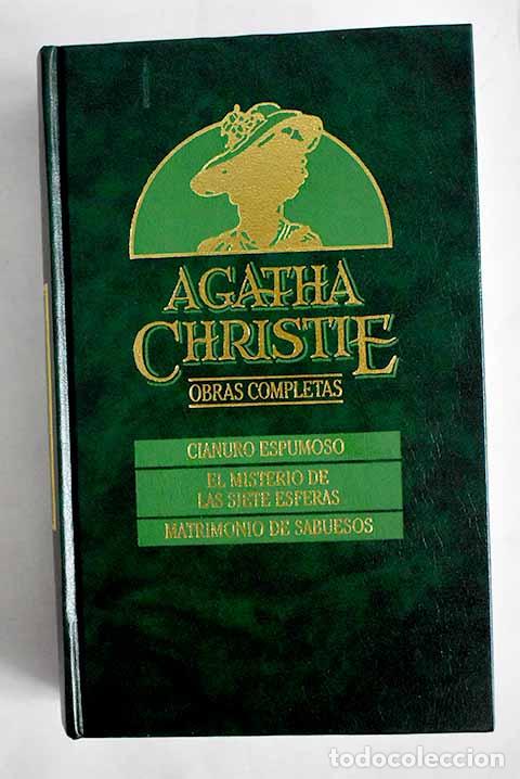 Libros: Cianuro espumoso ; El misterio de las siete esferas ; Matrimonio de sabuesos.- Christie, Agatha
