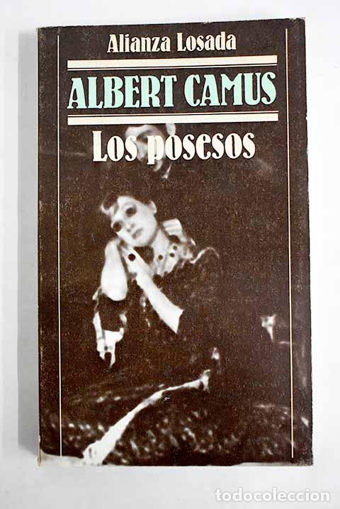 Libros: Los posesos: pieza en tres partes.- Camus, Albert - Foto 1