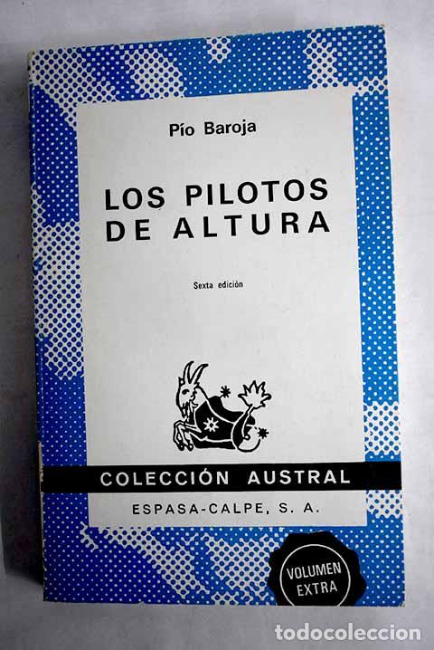 Libros: Los pilotos de altura.- Baroja, P&iacute;o