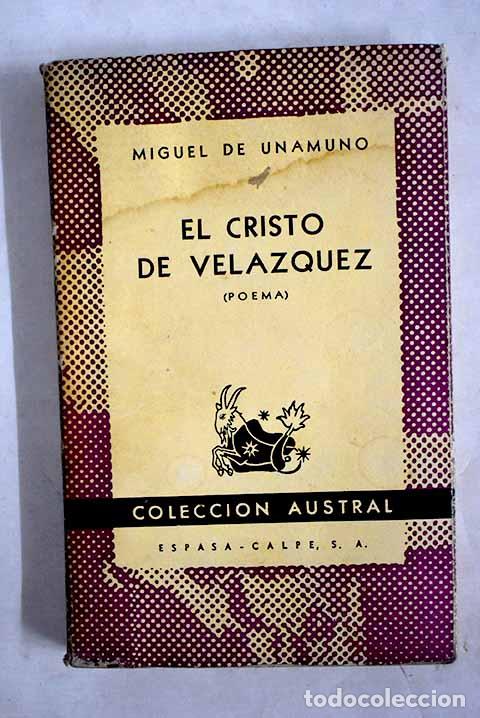 Libros: El Cristo de Vel&aacute;zquez: Poema.- Unamuno, Miguel de