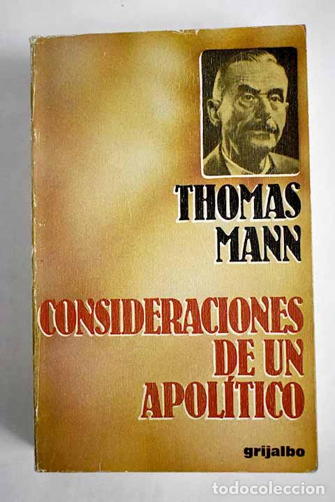 Libros: Consideraciones de un apol&iacute;tico.- Mann, Thomas - Foto 1