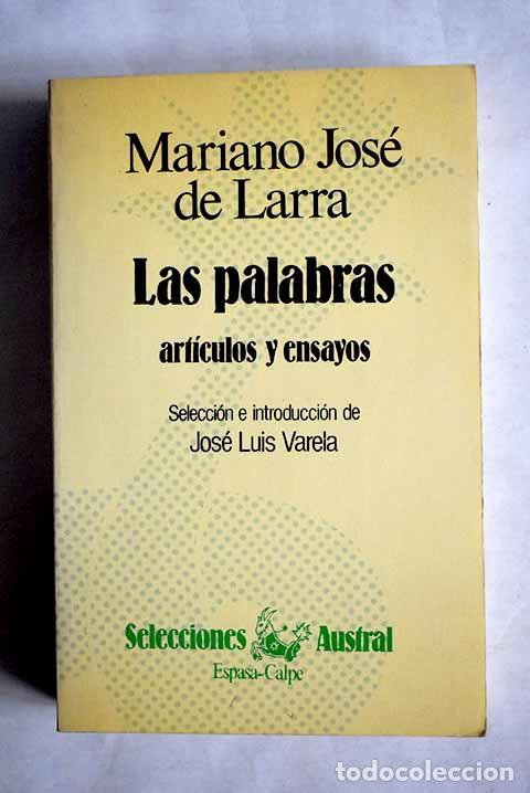 Libros: Las palabras: art&iacute;culos y ensayos.- Larra, Mariano Jos&eacute; de