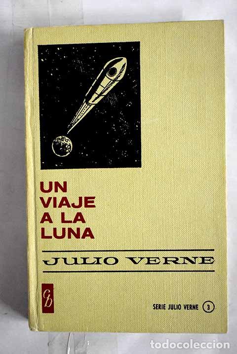 Libros: Un viaje a la luna: Verne, Julio.- Verne, Julio