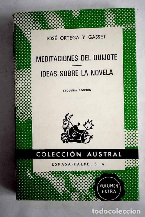 Libros: Meditaciones del Quijote ; Ideas sobre la novela.- Ortega y Gasset, Jos&eacute;