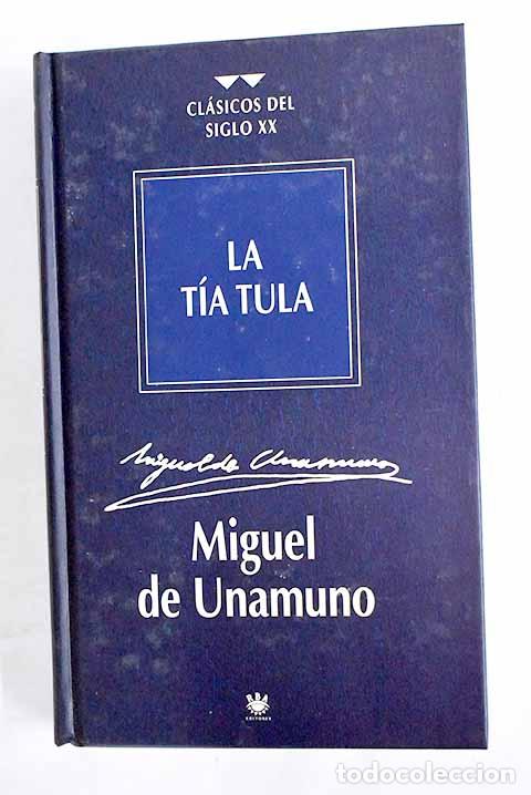 Libros: La t&iacute;a Tula: Unamuno, Miguel de.- Unamuno, Miguel de