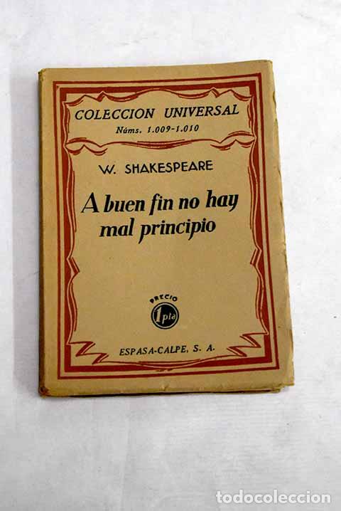 Libros: A buen fin no hay mal principio: comedia.- Shakespeare, William