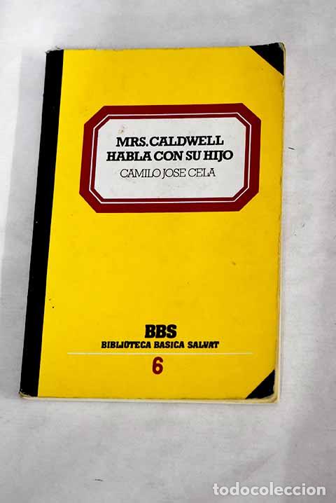 Libros: Mrs. Caldwell habla con su hijo.- Cela, Camilo Jos&eacute;